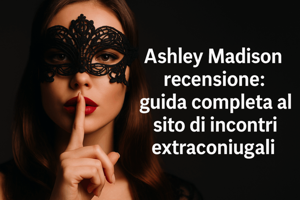 Ashley Madison Recensione 2026: Prezzi Reali, Funziona Davvero? Test Completo